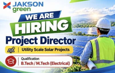 Jakson Green Recruitment: Project Director – Utility-Scale Solar Projects (International)