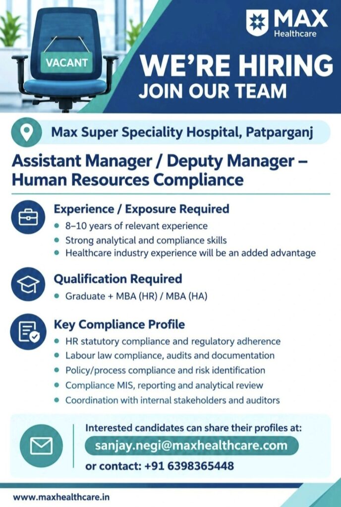Max Healthcare Recruitment: Assistant Manager / Deputy Manager – Human Resources Compliance