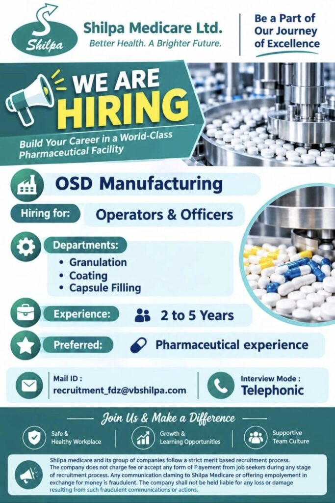 Shilpa Medicare Ltd Recruitment: OSD Manufacturing Jobs for Operators and Officers
