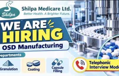Shilpa Medicare Ltd Recruitment: OSD Manufacturing Jobs for Operators and Officers