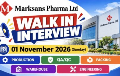 Marksans Pharma Ltd Walk-In Interview– Production, QA, QC, Packing, Warehouse & Engineering Jobs