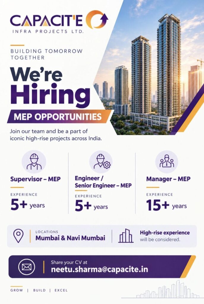 Capacite Infraprojects Ltd. Hiring MEP Professionals – Mumbai & Navi Mumbai