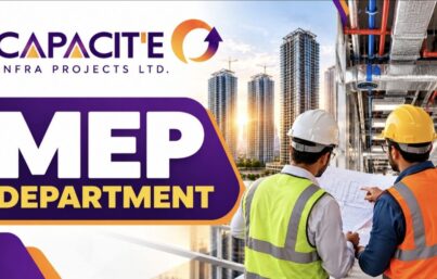 Capacite Infraprojects Ltd. Hiring MEP Professionals – Mumbai & Navi Mumbai