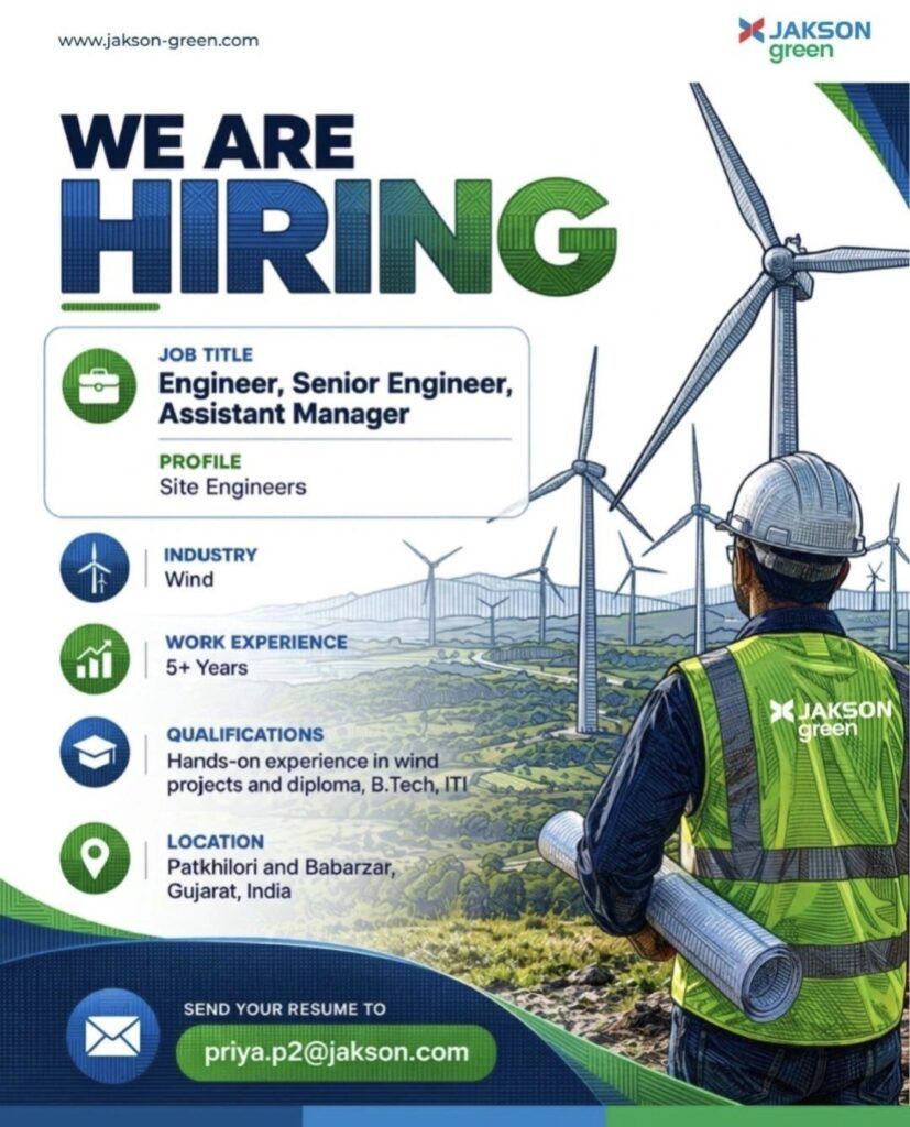 Jakson Green Hiring – Engineer, Senior Engineer & Assistant Manager | Wind Project Jobs in Gujarat